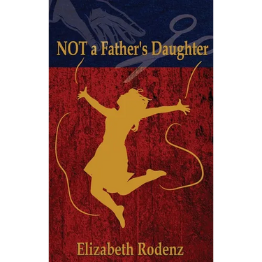 Not a Father's Daughter