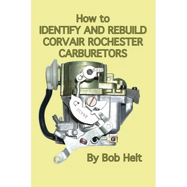 How to Identify and Rebuild Corvair Rochester Carburetors