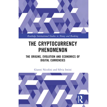 The Cryptocurrency Phenomenon: The Origins, Evolution and Economics of Digital Currencies