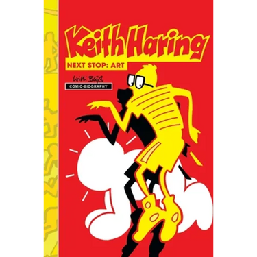 Milestones of Art: Keith Haring: Next Stop Art