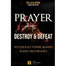 Prayer to Destroy and Defeat Witchcraft Power against Family Deliverance