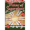 Visions of Sugarplums