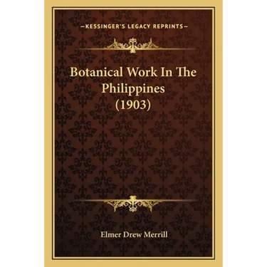 Botanical Work In The Philippines (1903)