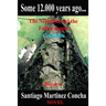 Some 12.000 years ago...: The Nephilim and the Fallen angels, Colombia