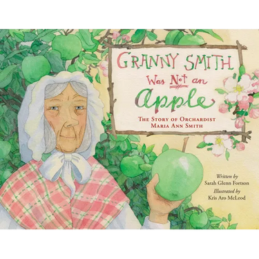 Granny Smith Was Not an Apple