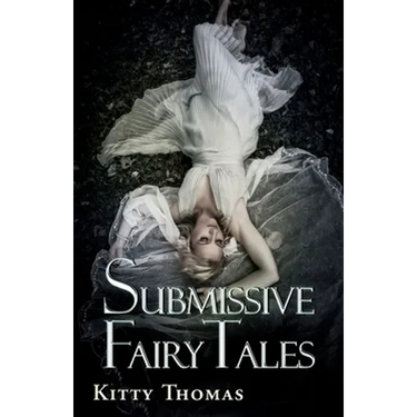 Submissive Fairy Tales