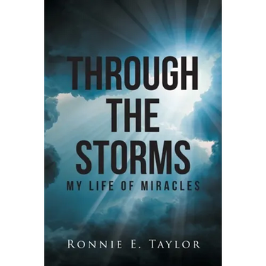 Through the Storms: My Life of Miracles