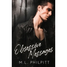 Obsessive Messages: A Dark Stalker Romance