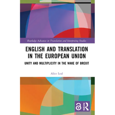 English and Translation in the European Union: Unity and Multiplicity in the Wake of Brexit