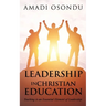 Leadership in Christian Education: Teaching is an Essential Element of Leadership
