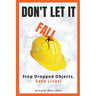 Don't Let It Fall: Stop Dropped Objects, Save Lives!