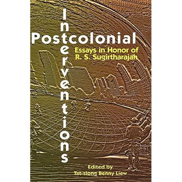 Postcolonial Interventions: Essays in Honor of R.S. Sugirtharajah