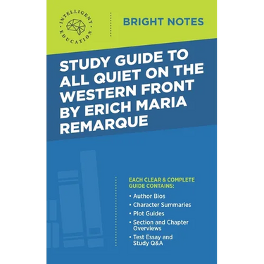 Study Guide to All Quiet on the Western Front by Erich Maria Remarque