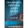 Triumphing Through Life's Trials: God's Guiding Hands