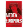 Medea by Euripides: The Ancient Greek Tragedy
