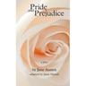 Pride and Prejudice, a play: by Jane Austen, adapted for the stage by Janet Munsil