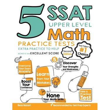 5 SSAT Upper Level Math Practice Tests: Extra Practice to Help Achieve an Excellent Score