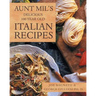 Aunt Mil's Delicious 100 Year Old Italian Recipes