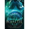 Black Light Roulette War