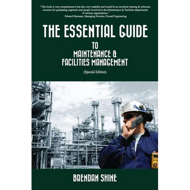 The Essential Guide To Maintenance & Facilities Management