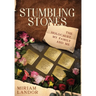 Stumbling Stones: The Holocaust, My Family and Me