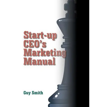 Start-up CEO's Marketing Manual