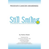Still Smiling: A Conversation with a Prostate Cancer Survivor
