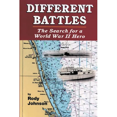 Different Battles: The Search for a World War Hero