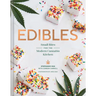 Edibles: Small Bites for the Modern Cannabis Kitchen