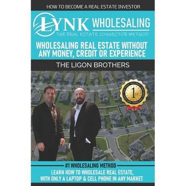 The Real Estate Connector Method: Wholesaling Real Estate, Without Money, Credit or Experience.: Learn How to Wholesale Real Estate, with Only a Lapto