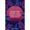Purification, Purpose, Plan: A Book of Spoken Word Poetry