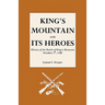 King's Mountain and Its Heroes