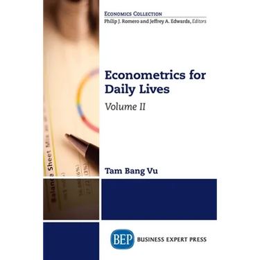 Econometrics for Daily Lives, Volume II
