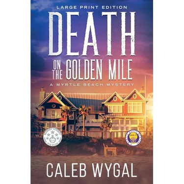 Death on the Golden Mile - Large Print Edition: A Myrtle Beach Mystery
