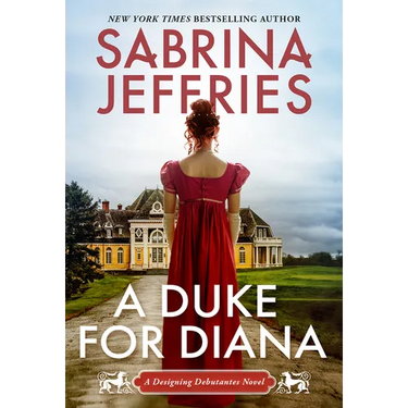 A Duke for Diana: A Witty and Entertaining Historical Regency Romance