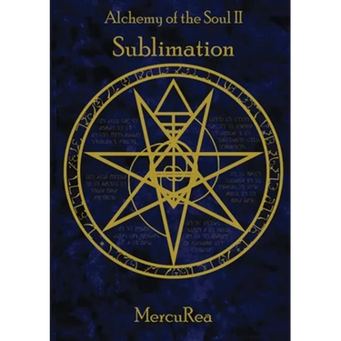 Alchemy of the Soul II Sublimation: A collection of poetry