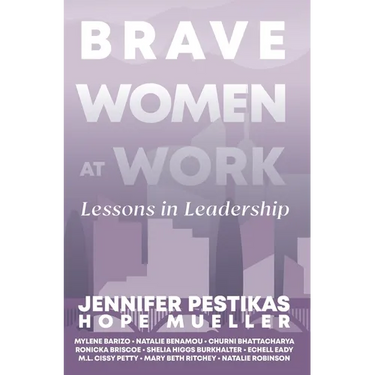 Brave Women at Work: Lessons in Leadership
