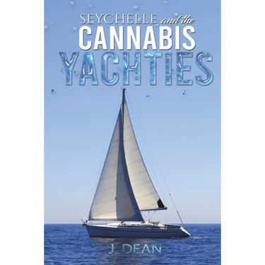 Seychelle and the Cannabis Yachties