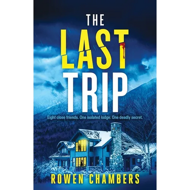 The Last Trip: An absolutely nail-biting psychological thriller with a massive twist