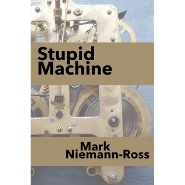 Stupid Machine