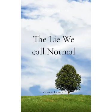 The Lie We Call Normal
