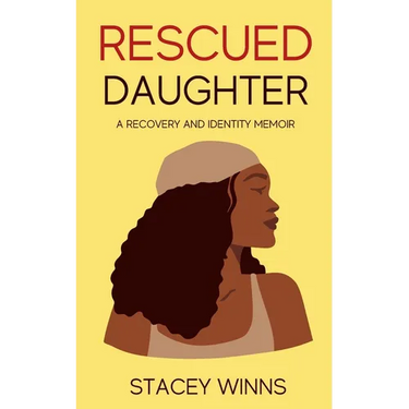 Rescued Daughter: A Recovery and Identity Memoir