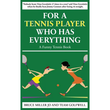 For a Tennis Player Who Has Everything: A Funny Tennis Book