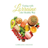 Eating with Lorraine the Healthy Way