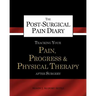 The Post-Surgical Pain Diary: Tracking Your Pain, Progress & Physical Therapy after Surgery