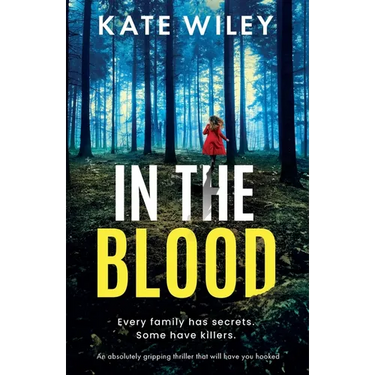 In the Blood: An absolutely gripping thriller that will have you hooked