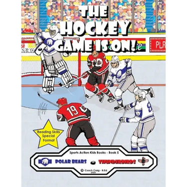 The Hockey Game Is On!: The Polar Bears vs. The Thunderbirds!