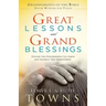 Great Lessons and Grand Blessings: Discover How Grandparents Can Inspire and Transform Their Grandchildren