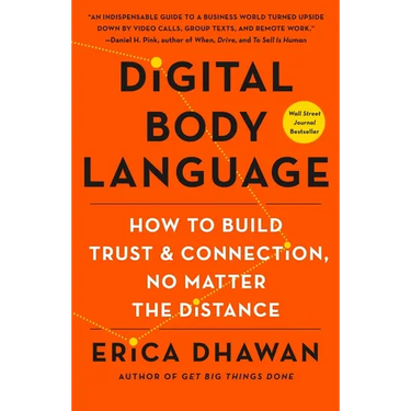 Digital Body Language: How to Build Trust and Connection, No Matter the Distance