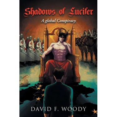 Shadows of Lucifer: A global Conspiracy